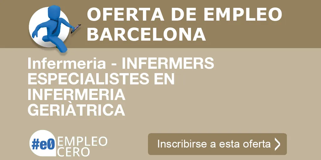 Infermeria - INFERMERS ESPECIALISTES EN INFERMERIA GERIÀTRICA