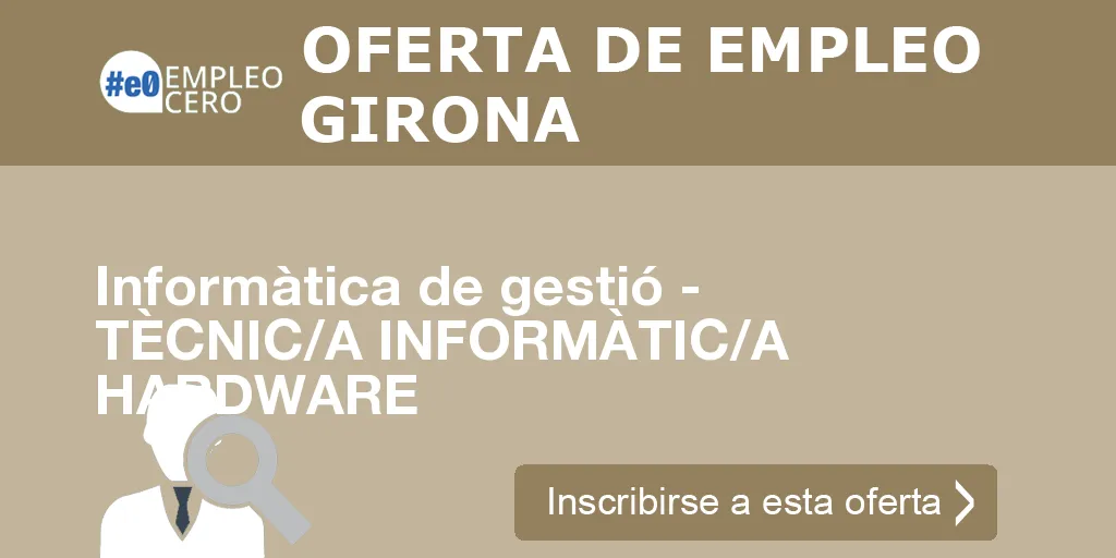 Informàtica de gestió - TÈCNIC/A INFORMÀTIC/A HARDWARE