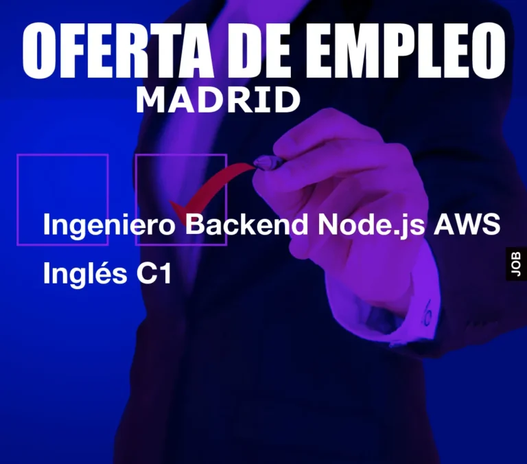 Ingeniero Backend Node.js AWS Inglés C1