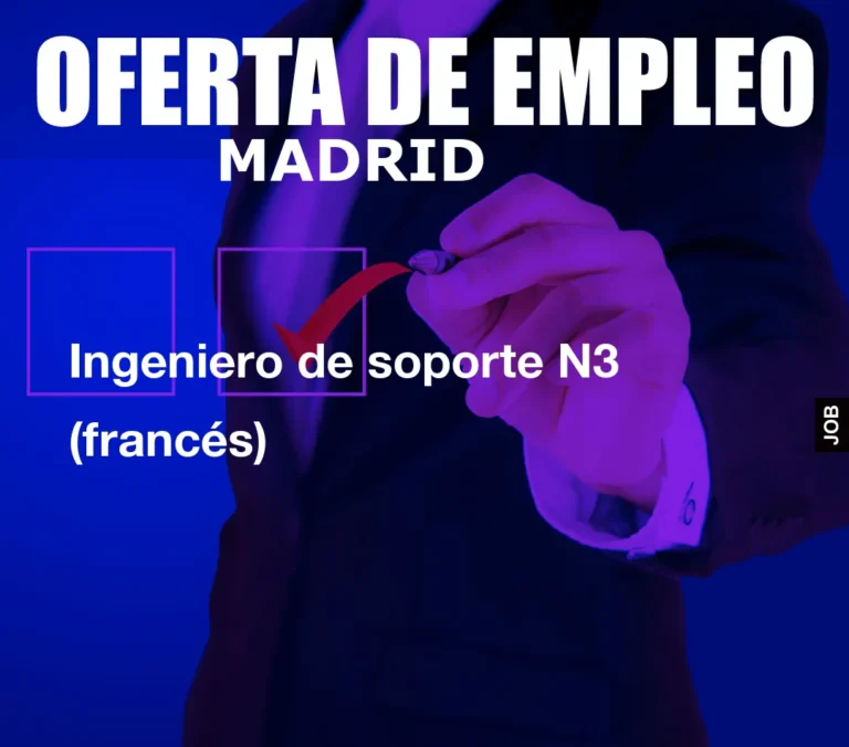 Ingeniero de soporte N3 (francés)