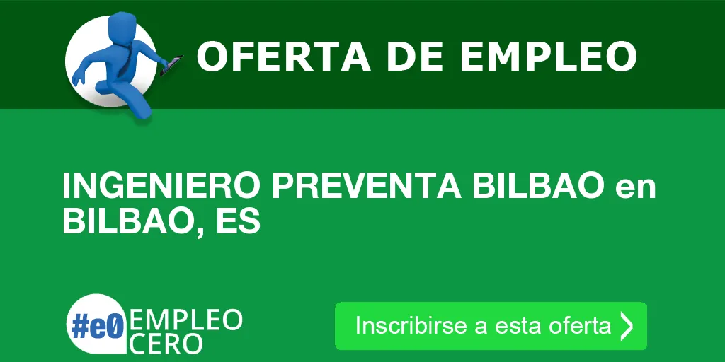 INGENIERO PREVENTA BILBAO en BILBAO, ES