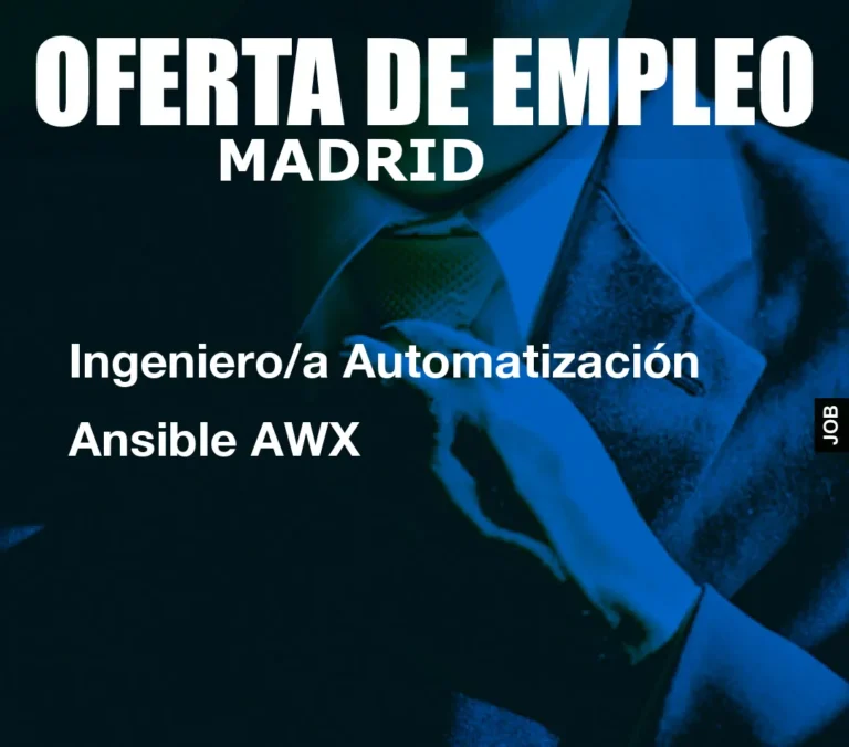 Ingeniero/a Automatización Ansible AWX