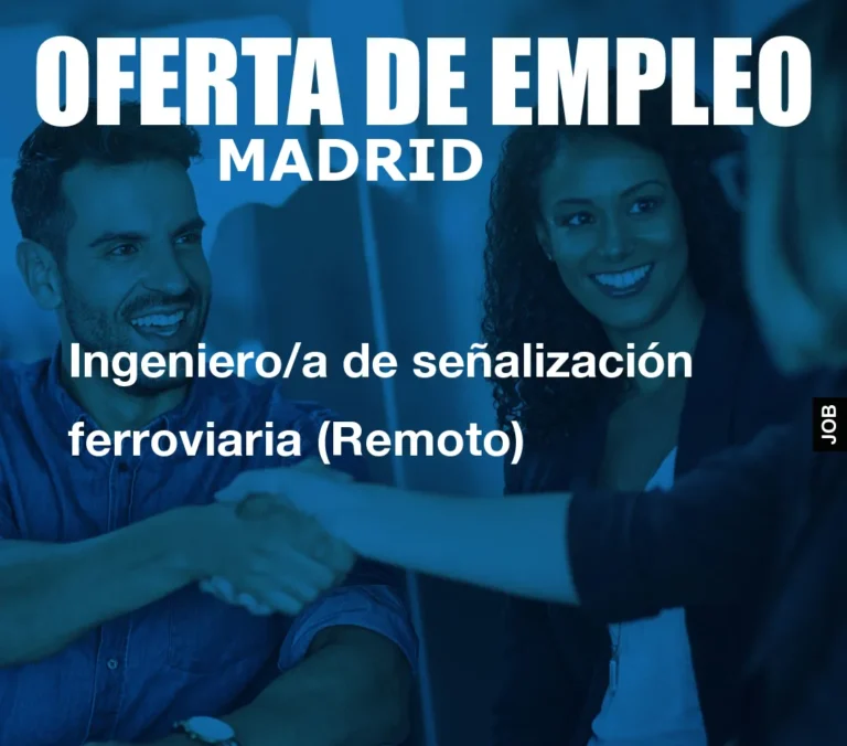 Ingeniero/a de señalización ferroviaria (Remoto)