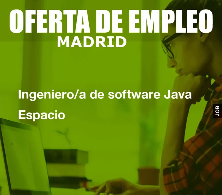 Ingeniero/a de software Java Espacio