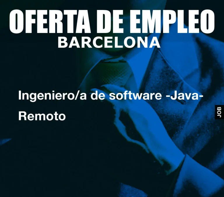 Ingeniero/a de software -Java- Remoto