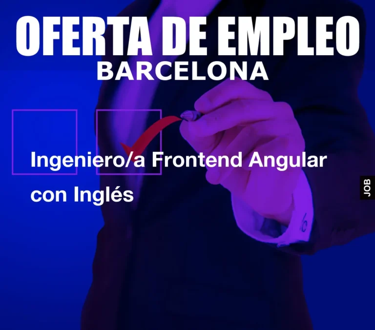 Ingeniero/a Frontend Angular con Ingl?s