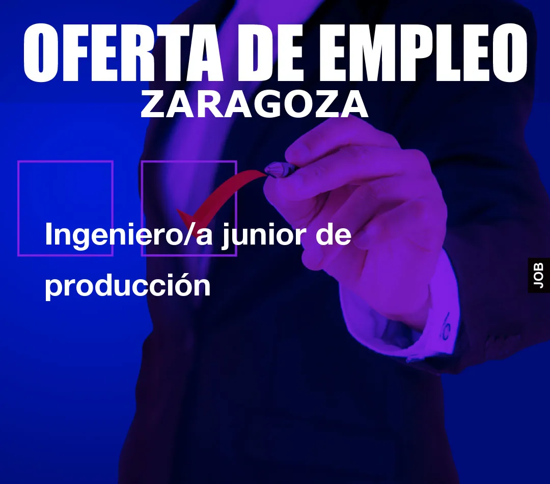 Ingeniero/a junior de producción