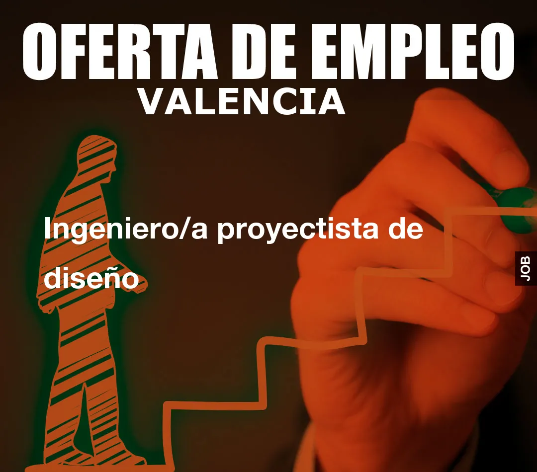 Ingeniero/a proyectista de diseño