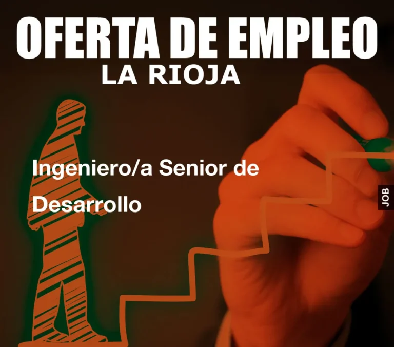 Ingeniero/a Senior de Desarrollo