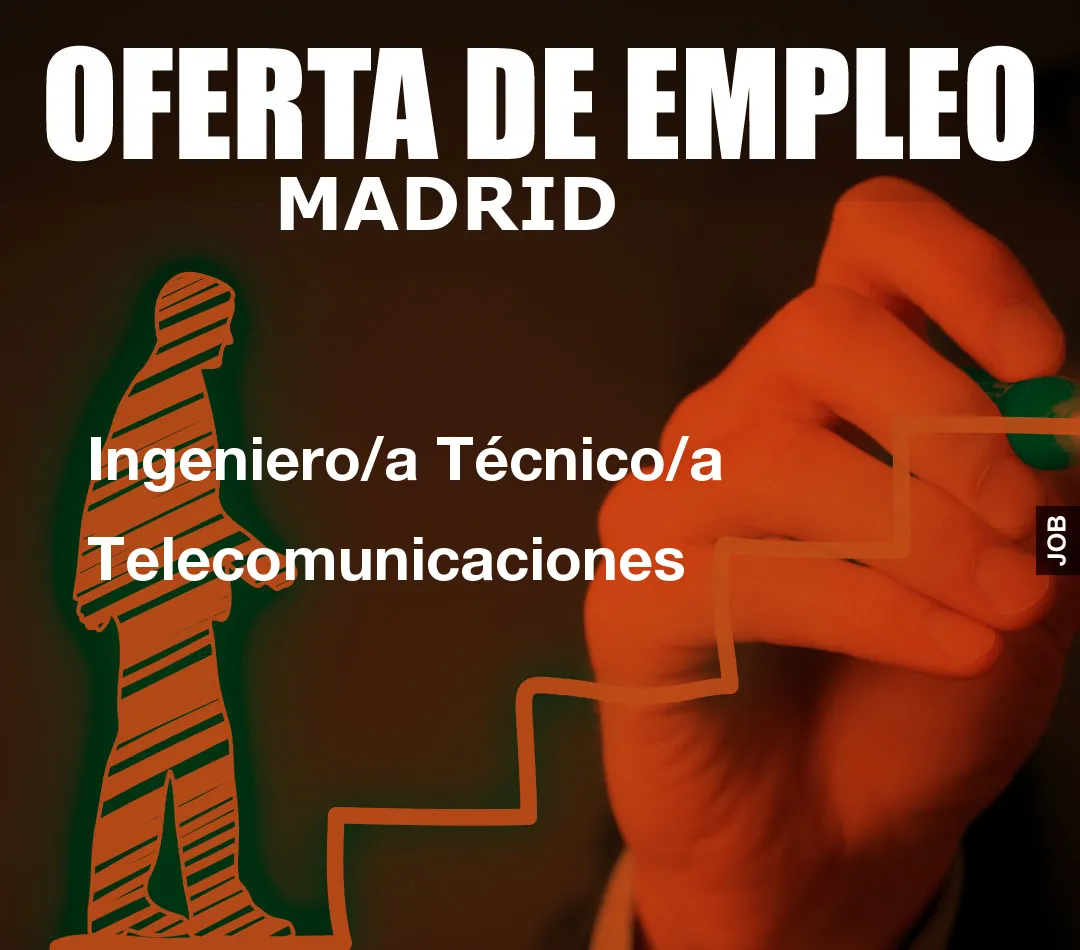 Ingeniero/a Técnico/a Telecomunicaciones