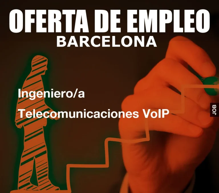 Ingeniero/a  Telecomunicaciones VoIP