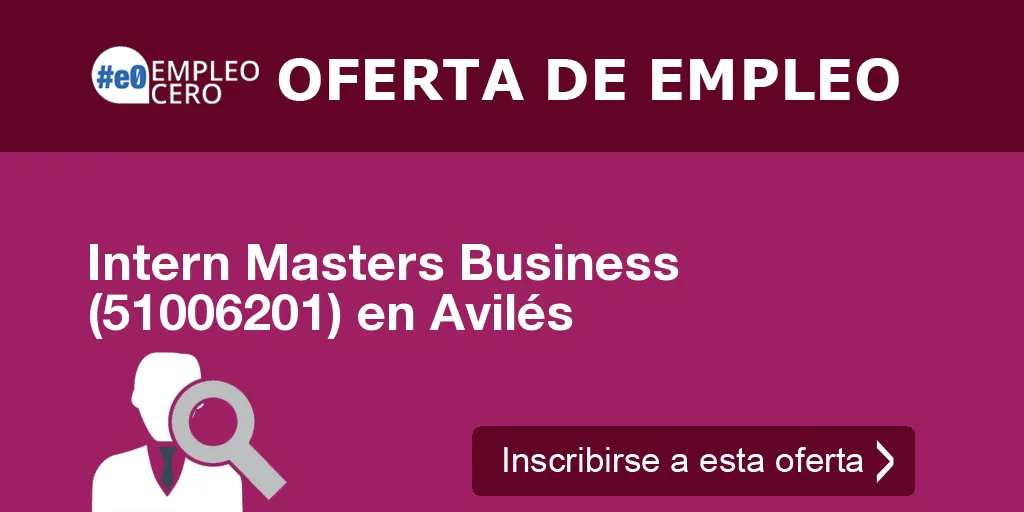 Intern Masters Business (51006201) en Avilés