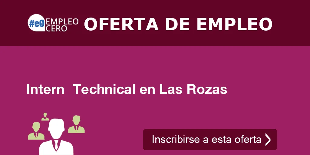 Intern  Technical en Las Rozas