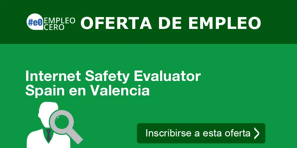 Internet Safety Evaluator Spain en Valencia