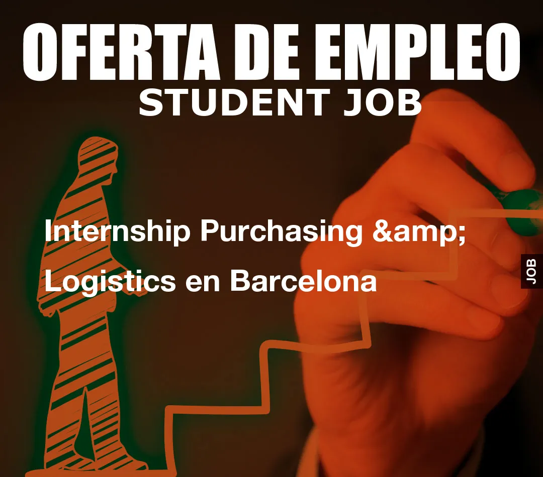 Internship Purchasing & Logistics en Barcelona