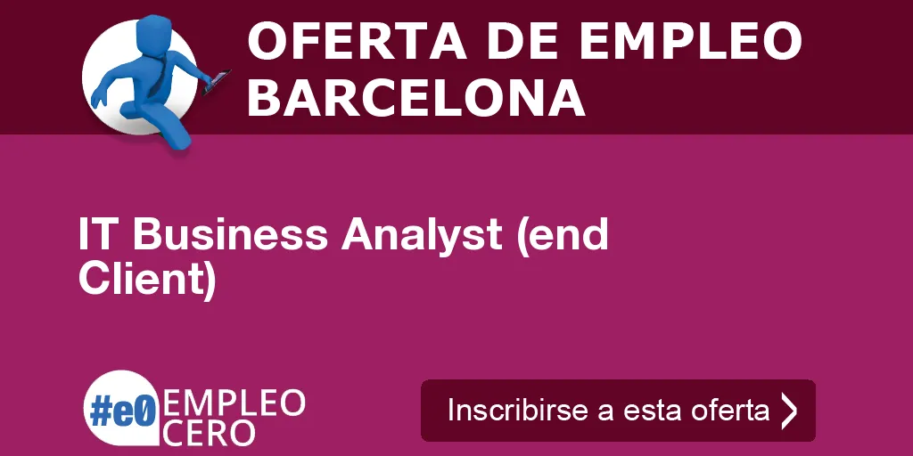 IT Business Analyst (end Client)