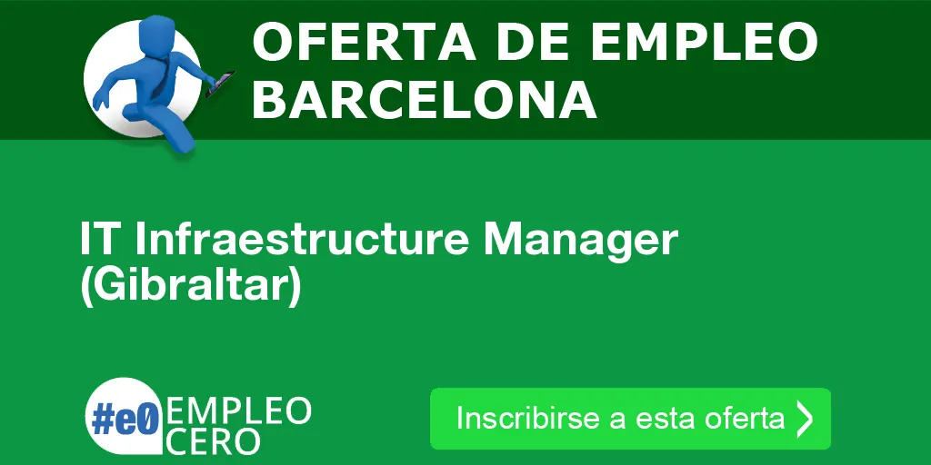 IT Infraestructure Manager (Gibraltar)