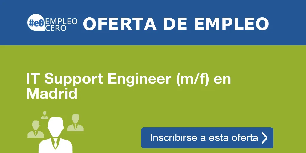 IT Support Engineer (m/f) en Madrid