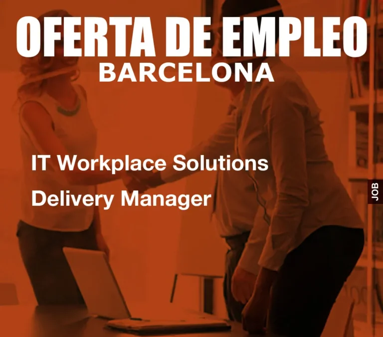 IT Workplace Solutions Delivery Manager