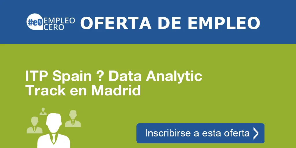 ITP Spain ? Data Analytic Track en Madrid