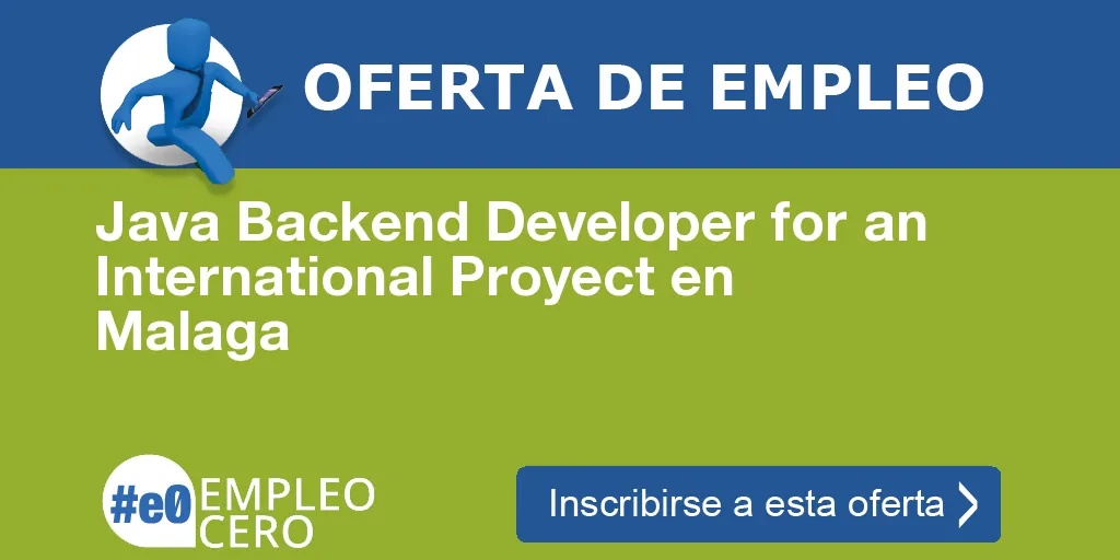 Java Backend Developer for an International Proyect en Malaga