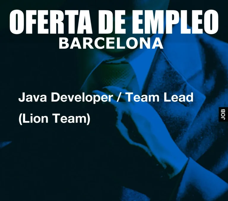 Java Developer / Team Lead (Lion Team)