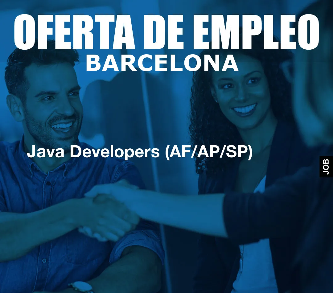 Java Developers (AF/AP/SP)
