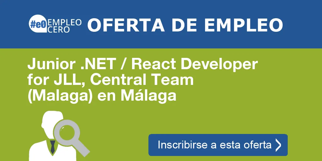 Junior .NET / React Developer for JLL, Central Team (Malaga) en Málaga