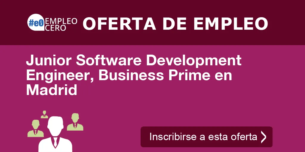 Junior Software Development Engineer, Business Prime en Madrid