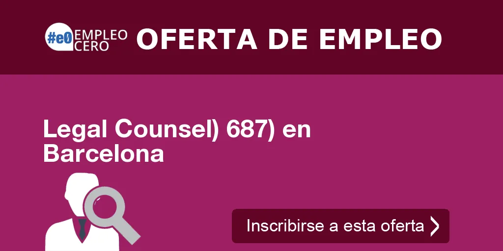 Legal Counsel) 687) en Barcelona