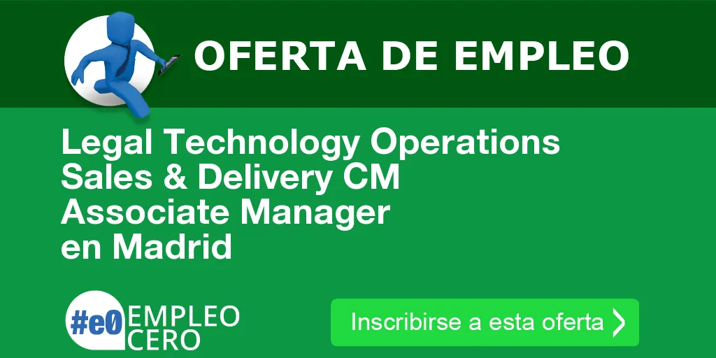 Legal Technology Operations Sales & Delivery CM Associate Manager en Madrid