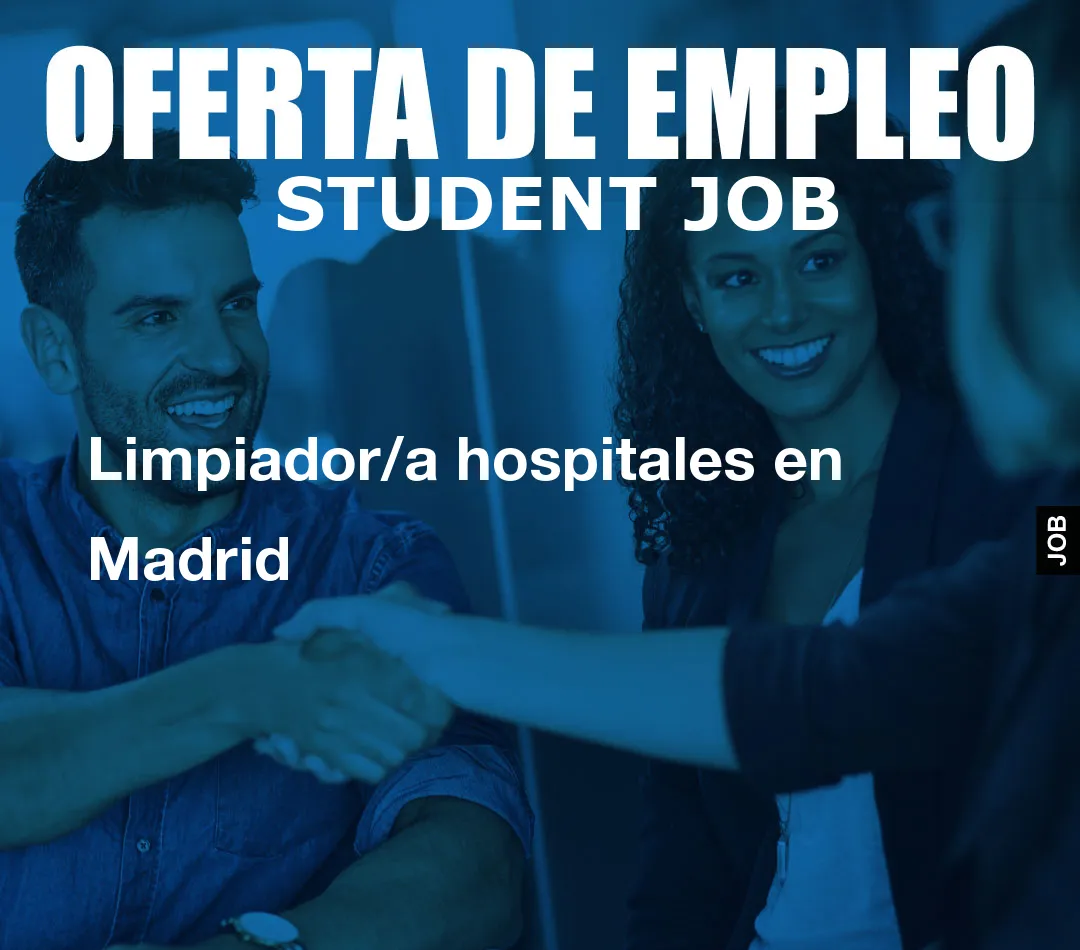 Limpiador/a hospitales en Madrid