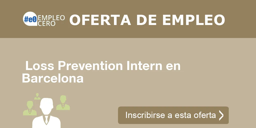  Loss Prevention Intern en Barcelona