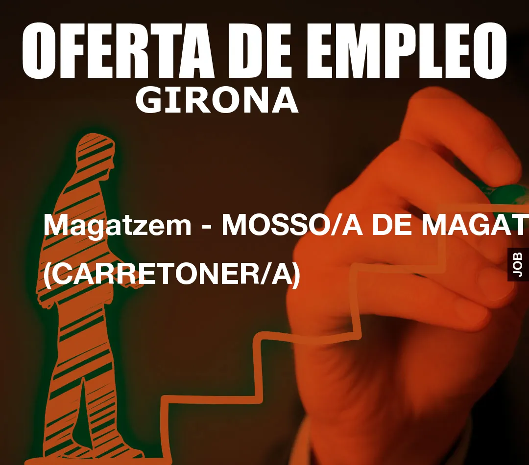 Magatzem – MOSSO/A DE MAGATZEM (CARRETONER/A)