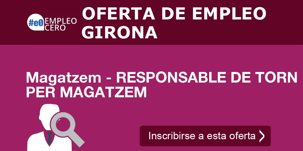 Magatzem - RESPONSABLE DE TORN PER MAGATZEM