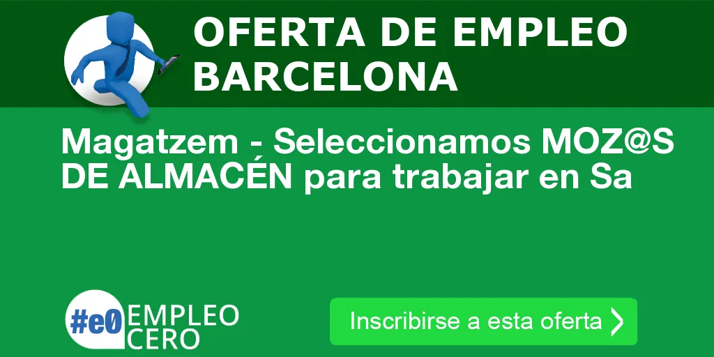 Magatzem - Seleccionamos MOZ@S DE ALMACÉN para trabajar en Sa