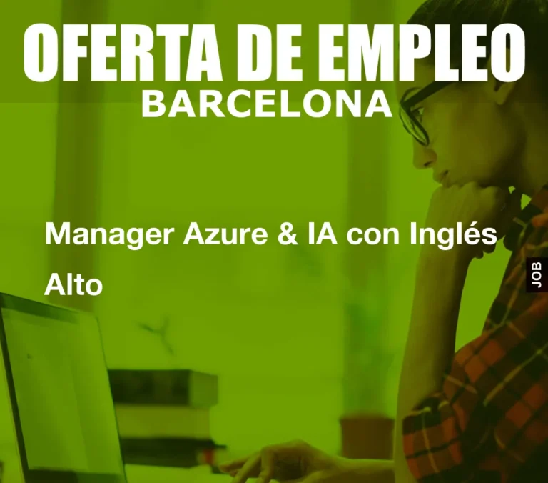 Manager Azure & IA con Inglés Alto