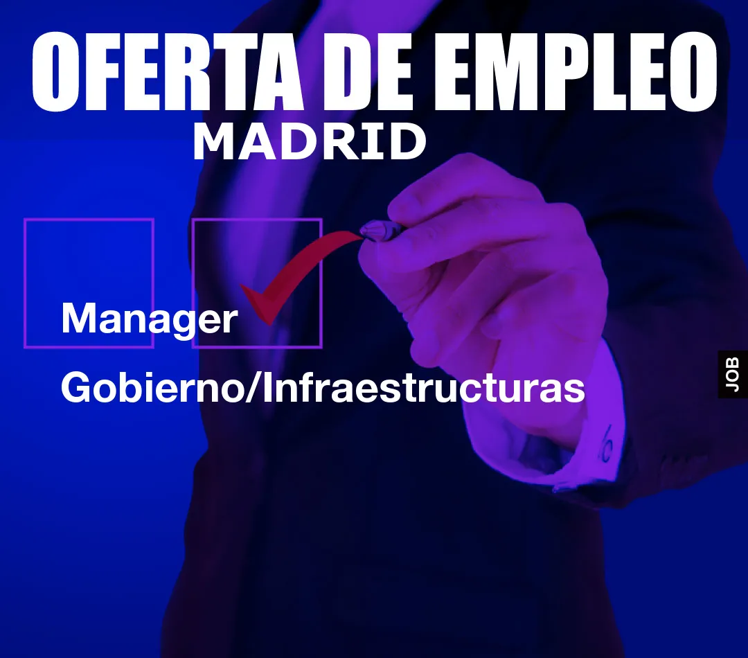 Manager Gobierno/Infraestructuras