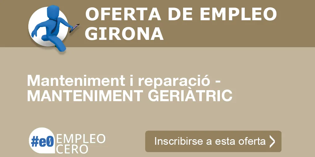 Manteniment i reparació - MANTENIMENT GERIÀTRIC