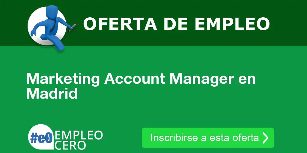 Marketing Account Manager en Madrid