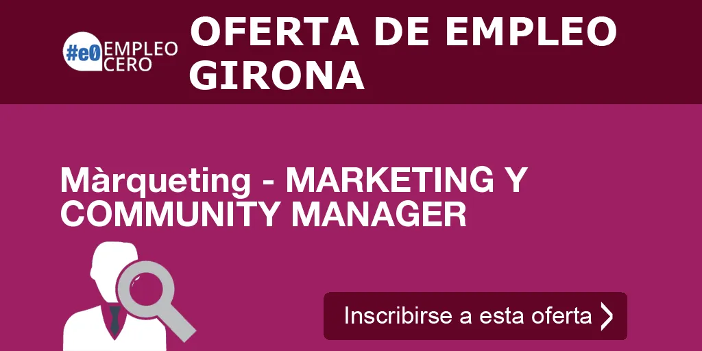 Màrqueting - MARKETING Y COMMUNITY MANAGER