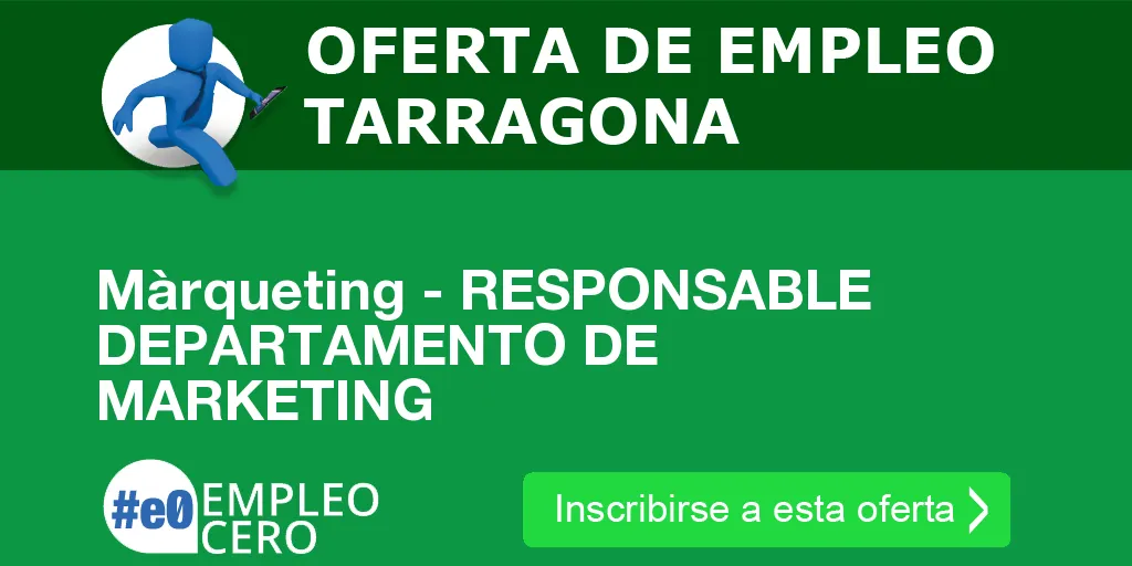 Màrqueting - RESPONSABLE DEPARTAMENTO DE MARKETING