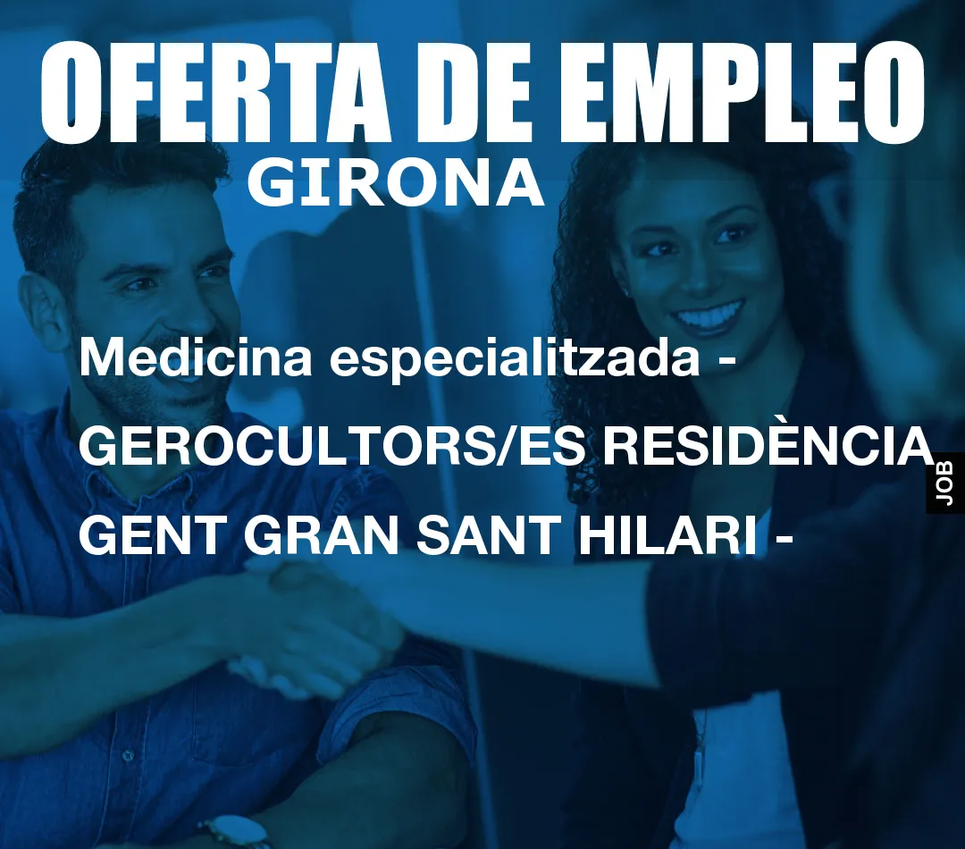 Medicina especialitzada – GEROCULTORS/ES RESID