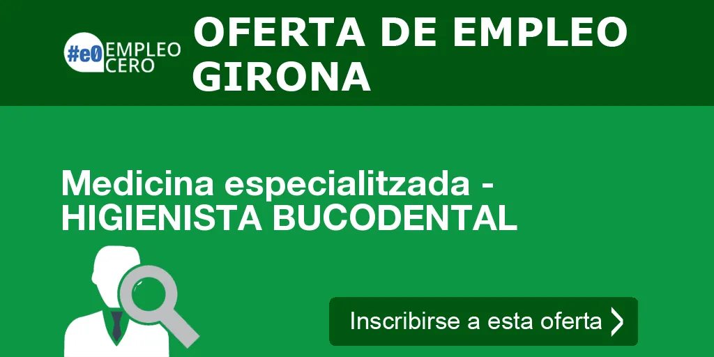 Medicina especialitzada - HIGIENISTA BUCODENTAL