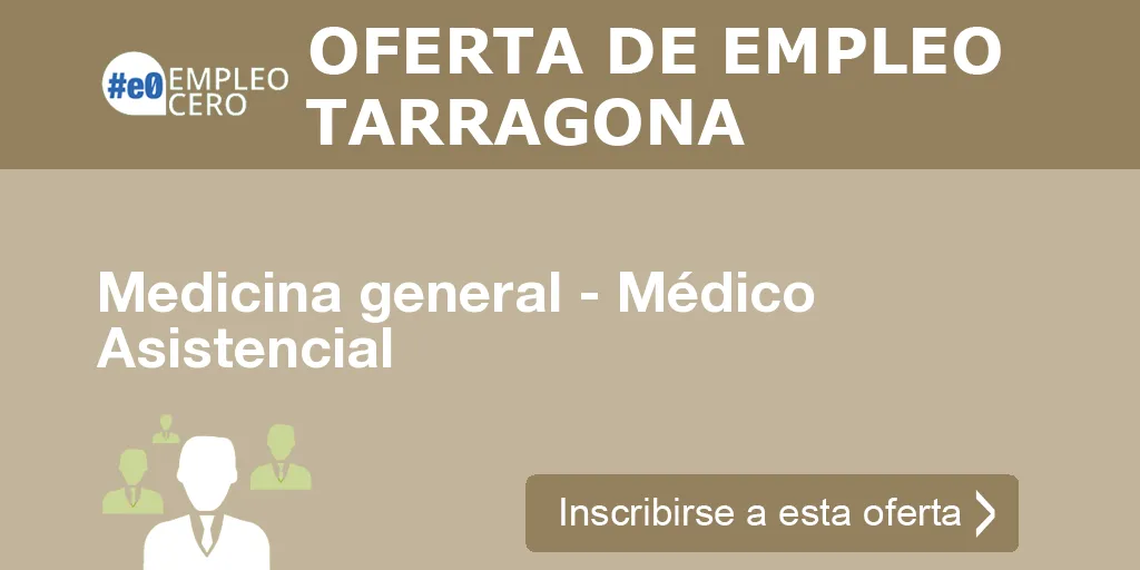 Medicina general - Médico Asistencial