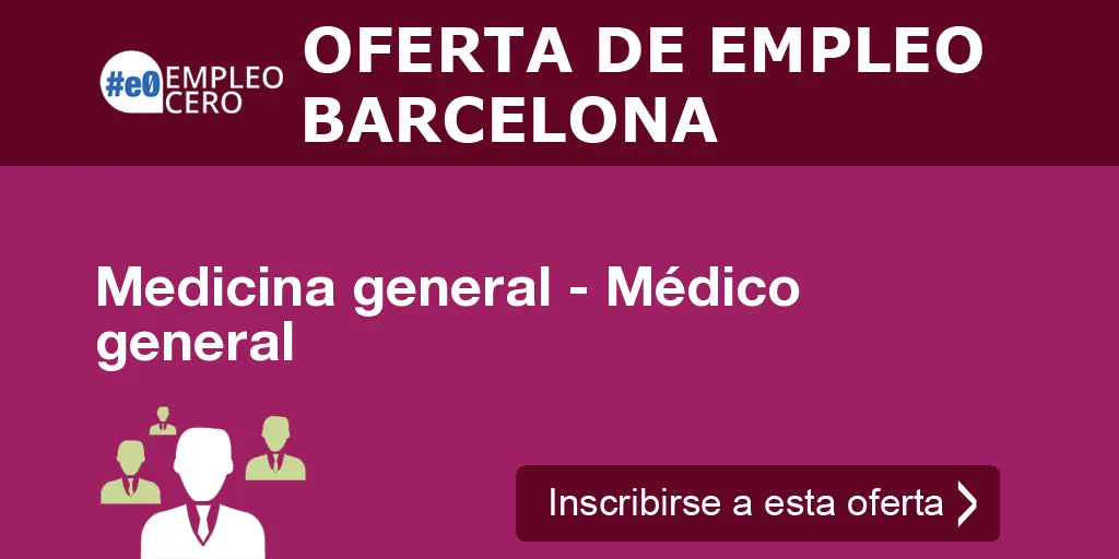 Medicina general - Médico general