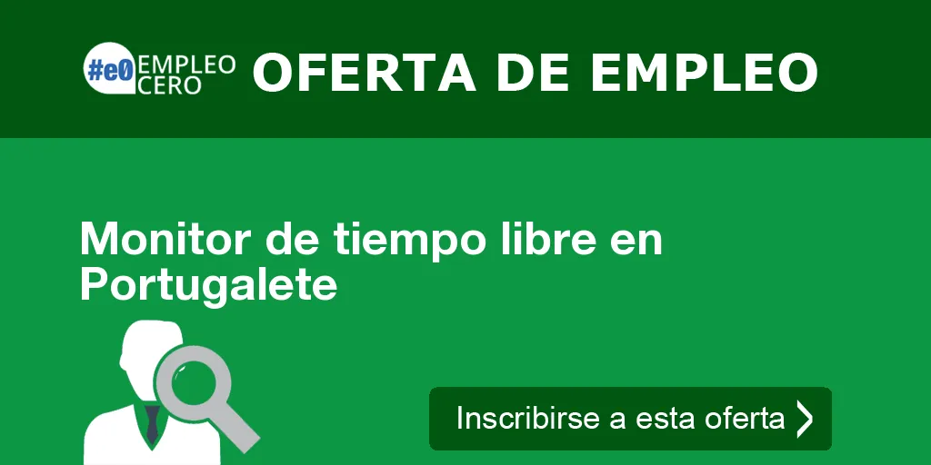 Monitor de tiempo libre en Portugalete