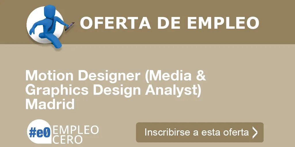 Motion Designer (Media & Graphics Design Analyst) Madrid