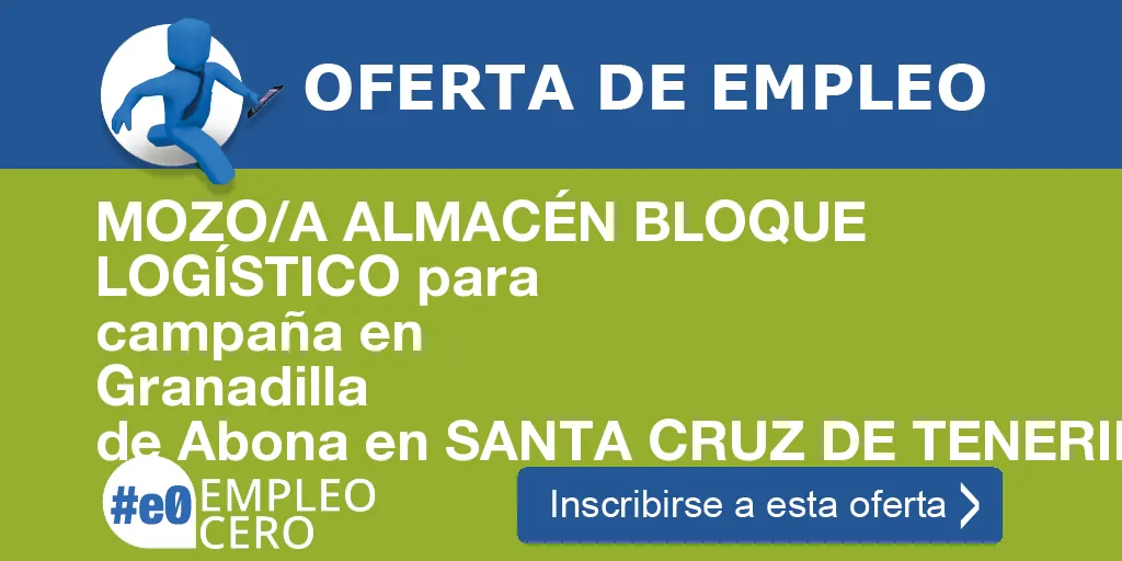 MOZO/A ALMACÉN BLOQUE LOGÍSTICO para campaña en Granadilla de Abona en SANTA CRUZ DE TENERIFE