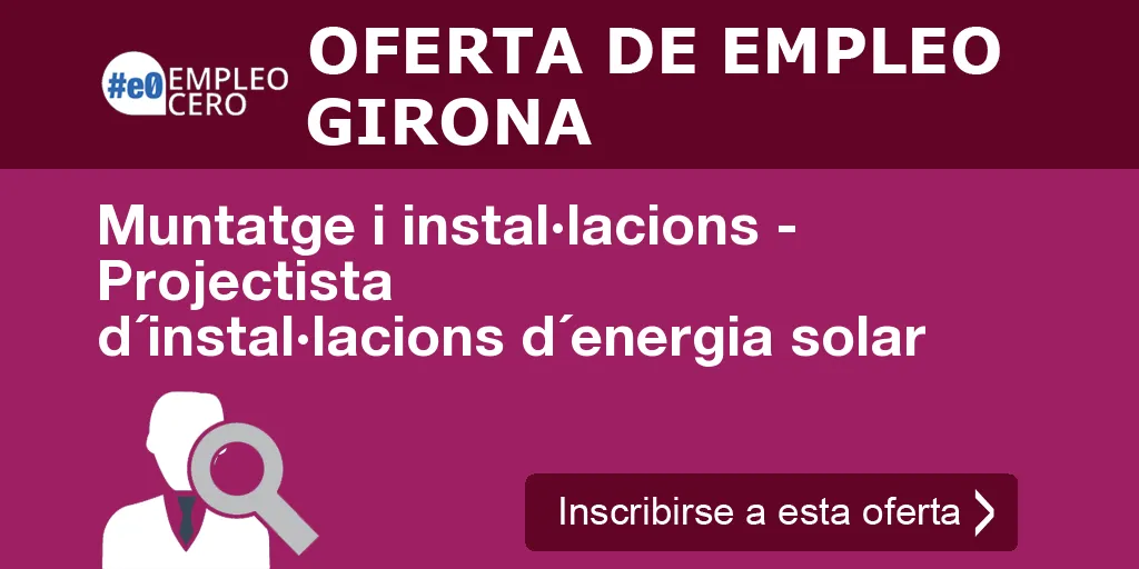 Muntatge i instal·lacions - Projectista d´instal·lacions d´energia solar